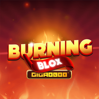 Burning Blox GigaBlox slots by Yggdrasil