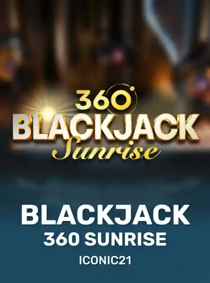 beterlive:Blackjack360Sunrise