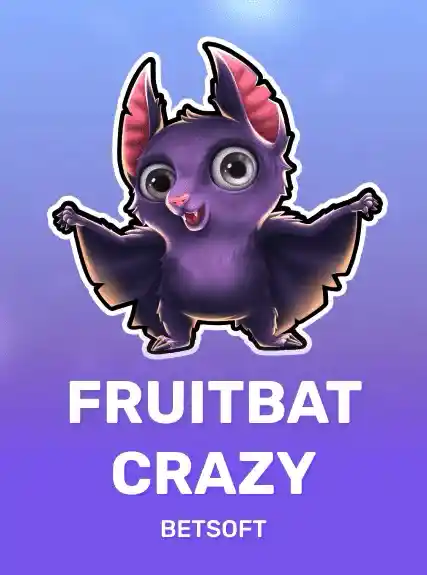 bsg:FruitbatCrazy