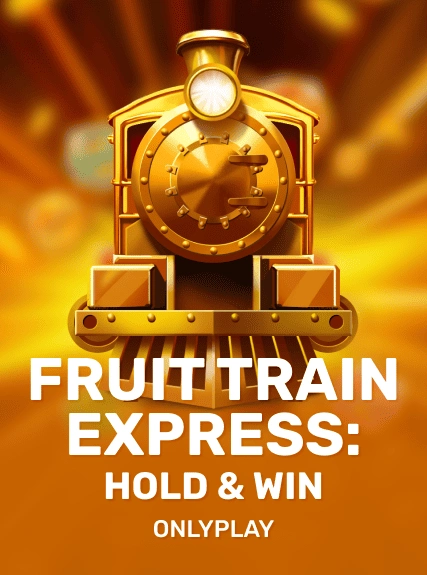 onlyplay:FruitTrainExpressHoldAndWin