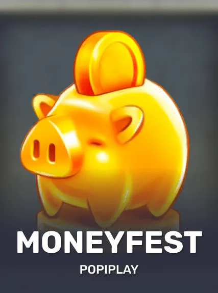 popiplay:Moneyfest